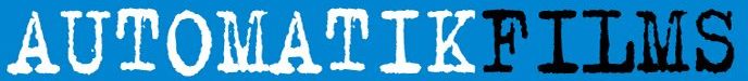 a u t o m a t i k f i l m s